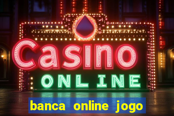 banca online jogo do bicho